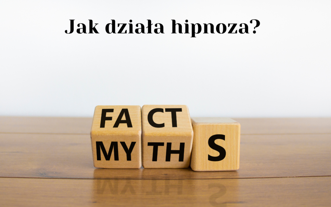 Czy hipnoza działa? Fakty i mity na temat hipnoterapii